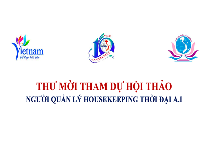 THƯ MỜI THAM DỰ HỘI THẢO NGƯỜI QUẢN LÝ HOUSEKEEPING THỜI ĐẠI A.I